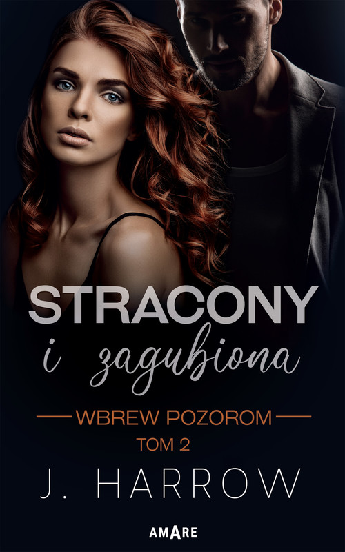okładka Stracony i Zagubiona. Wbrew pozorom tom II ebook | epub, mobi | J. Harrow