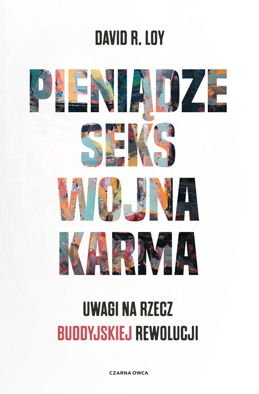 okładka Pieniądze Seks Wojna Karma ebook | epub, mobi | David R. Loy
