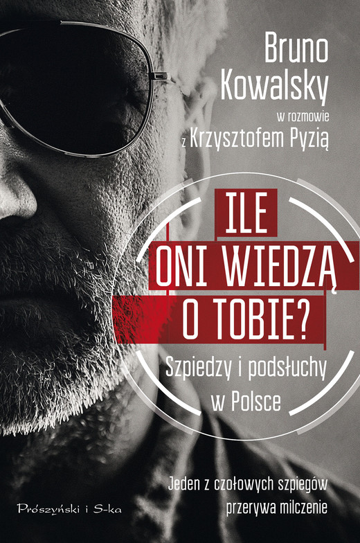 okładka Ile oni wiedzą o Tobie ? ebook | epub, mobi | Krzysztof Pyzia, Bruno Kowalsky