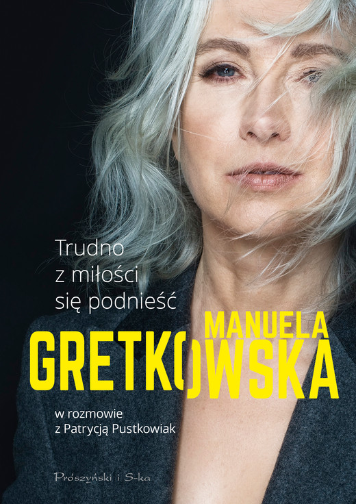 okładka Trudno z miłości się podnieść ebook | epub, mobi | Manuela Gretkowska