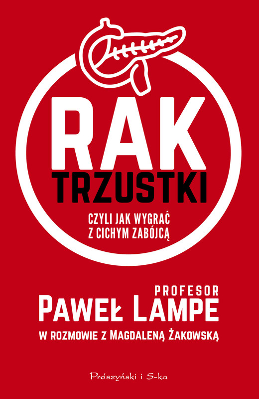 okładka Rak trzustki, czyli jak wygrać z cichym zabójcą ebook | epub, mobi | Magdalena Żakowska, Paweł Lampe