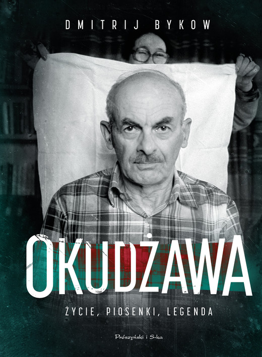 okładka Okudżawa. Życie, piosenki, legenda ebook | epub, mobi | Dmitrij Bykow
