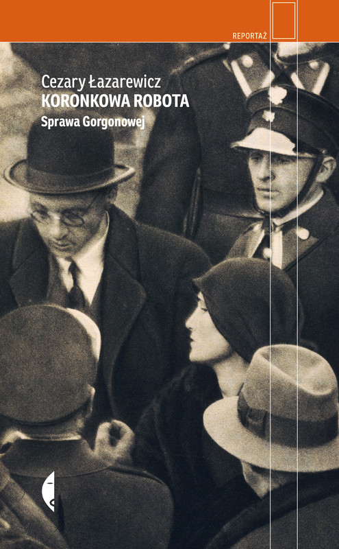 okładka Koronkowa robota ebook | epub, mobi | Cezary Łazarewicz