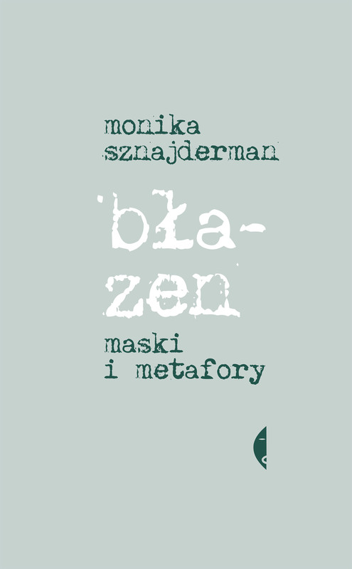okładka Błazen ebook | epub, mobi | Monika Sznajderman