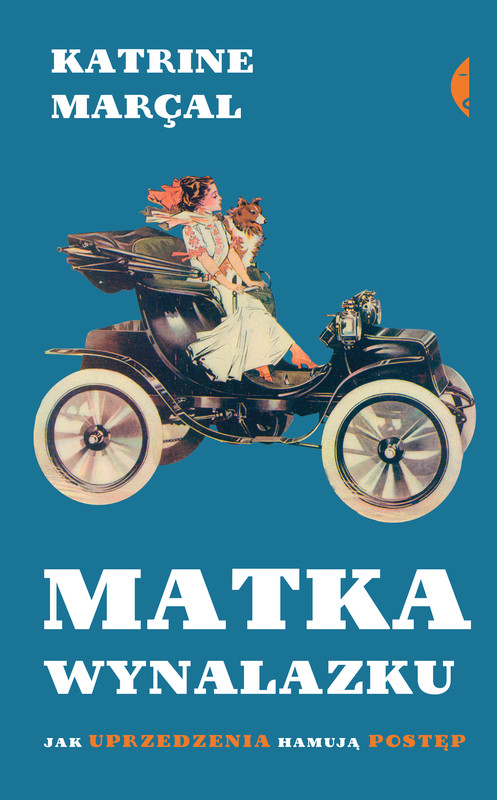 okładka Matka wynalazku ebook | epub, mobi | Katrine Marçal