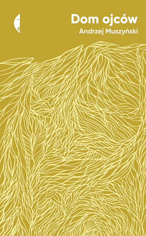 okładka Dom ojców ebook | epub, mobi | Andrzej Muszyński