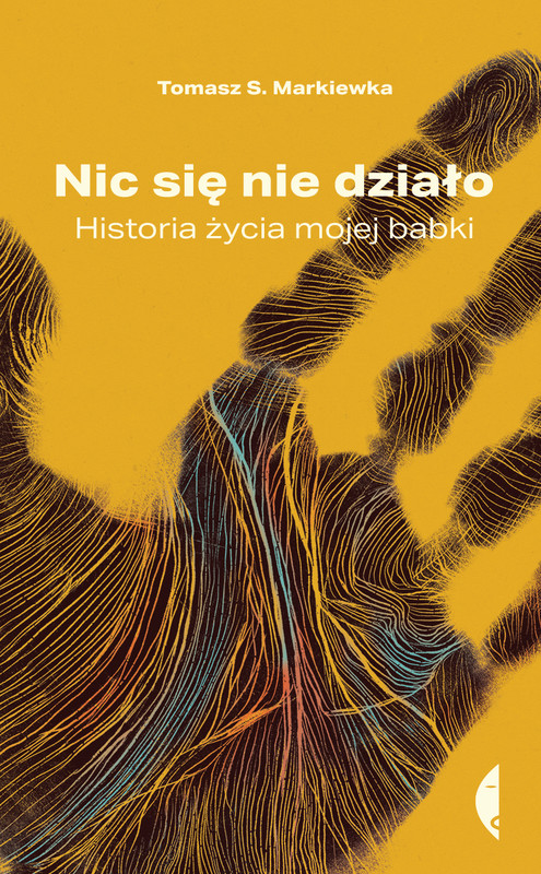 okładka Nic się nie działo ebook | epub, mobi | Tomasz S. Markiewka