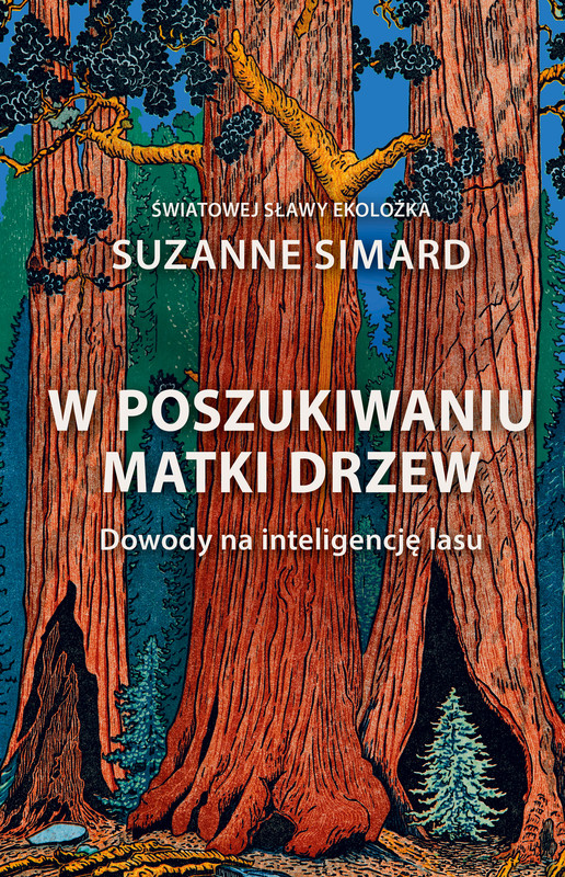 okładka W poszukiwaniu Matki Drzew ebook | epub, mobi | Suzanne Simard