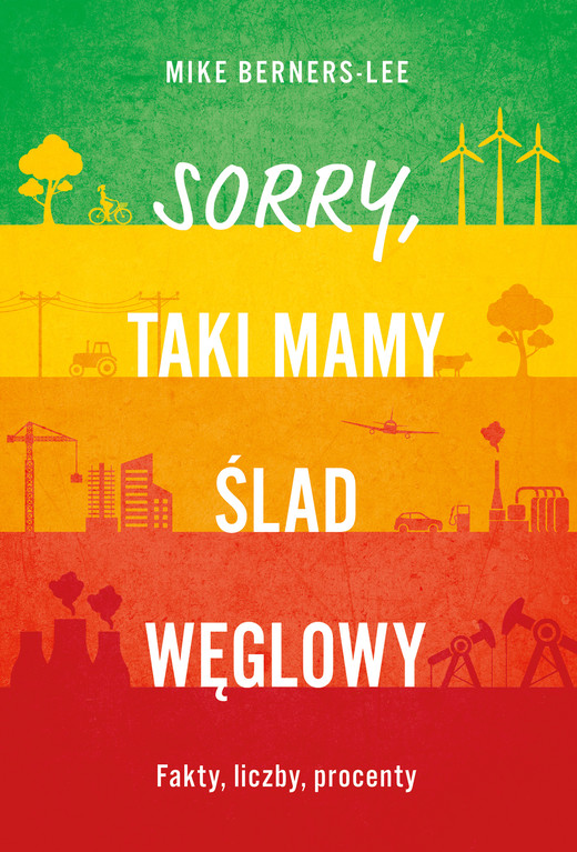 okładka Sorry, taki mamy ślad węglowy ebook | epub, mobi | Prof. Mark Berners-Lee