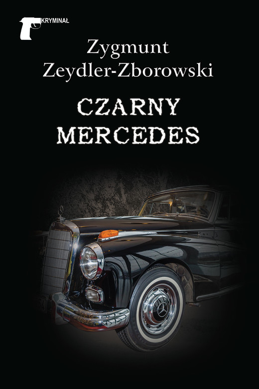 okładka Czarny mercedes ebook | epub, mobi | Zygmunt Zeydler-Zborowski