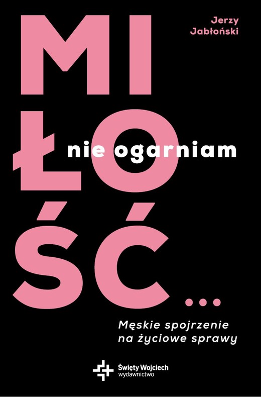 okładka Miłość… nie ogarniam ebook | epub, mobi | Jabłoński Jerzy