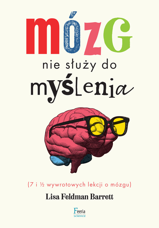 okładka Mózg nie służy do myślenia ebook | epub, mobi | Lisa Feldman-Barrett