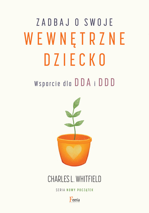 okładka Zadbaj o swoje wewnętrzne dziecko ebook | epub, mobi | Charles L. Whitfield