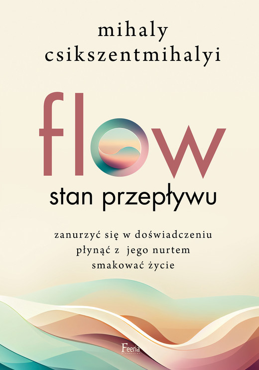 okładka Flow. Stan przepływu ebook | epub, mobi | Mihaly Csikszentmihalyi
