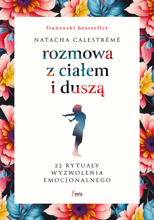 okładka Rozmowa z ciałem i duszą ebook | epub, mobi | Natacha Calestrémé