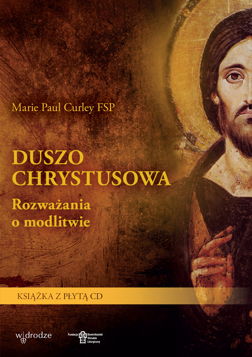 okładka Duszo Chrystusowa. Rozważania o modlitwie ebook | epub, mobi, pdf | Marie Paul Curley