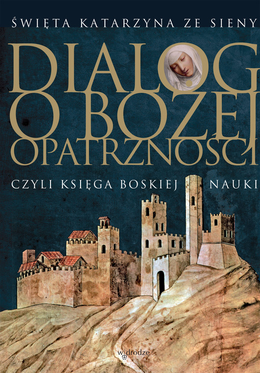 okładka Dialog o Bożej Opatrzności ebook | epub, mobi, pdf | św. Katarzyna ze Sieny