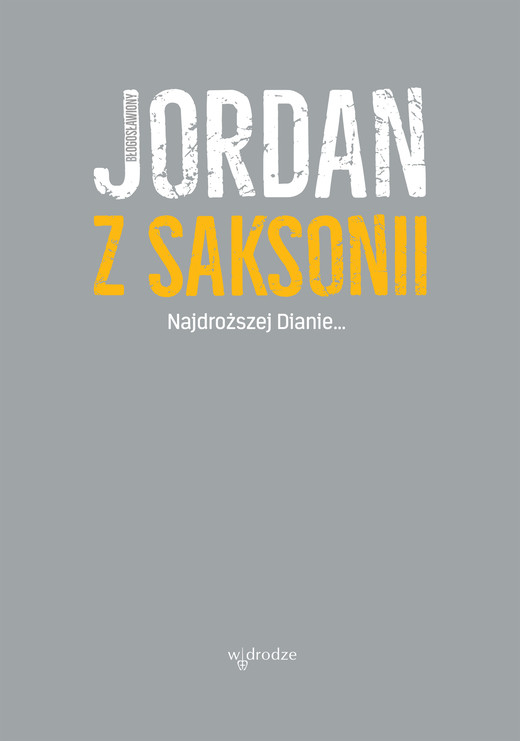 okładka Najdroższej Dianie ebook | epub, mobi, pdf | bł. Jordan z Saksoni