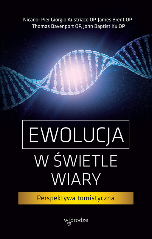okładka Ewolucja w świetle wiary. Perspektywa tomistyczna ebook | epub, mobi, pdf | Autor zbiorowy