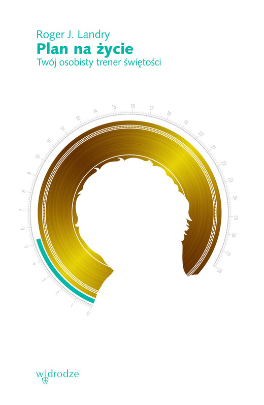 okładka Plan na życie. Twój osobisty trener świętości ebook | epub, mobi, pdf | Roger J Landry