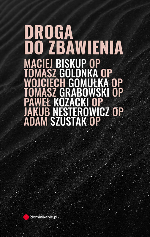 okładka Droga do zbawienia ebook | epub, mobi, pdf | Adam Szustak, Grabowski Tomasz, Biskup Maciej, Tomasz Golonka, Wojciech Gomułka, Jakub Nesterowicz, Paweł Kozacki OP
