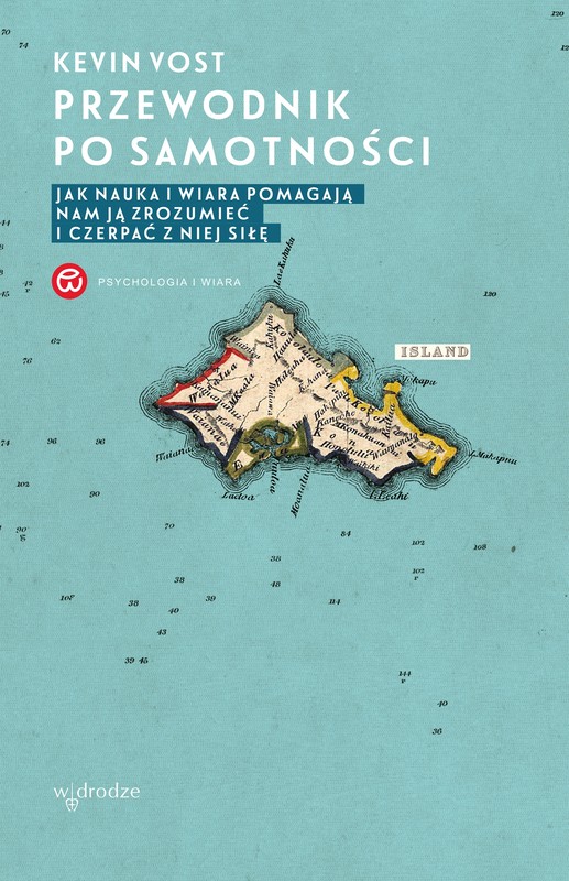 okładka Przewodnik po samotności. Jak nauka i wiara pomagają nam ją zrozumieć i czerpać z niej siłę ebook | epub, mobi, pdf | Vost Kevin