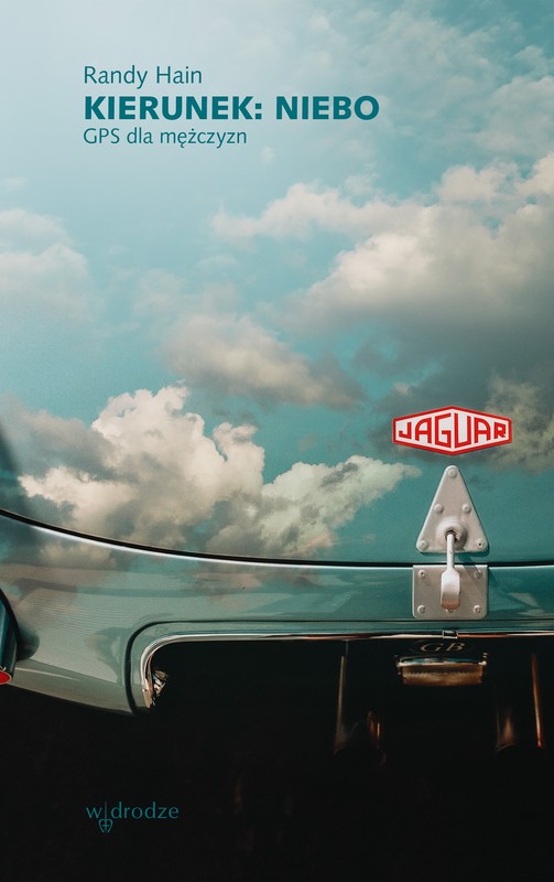 okładka Kierunek: niebo. GPS dla mężczyzn ebook | epub, mobi, pdf | Randy Hain