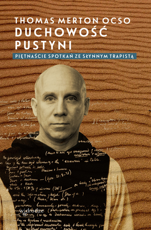 okładka Duchowość pustyni. Piętnaście spotkań ze słynnym trapistą ebook | epub, mobi | Thomas Merton