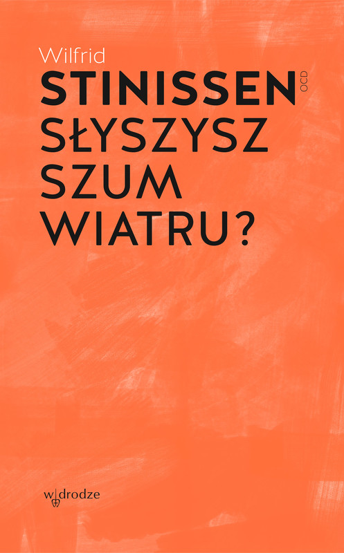 okładka Słyszysz szum wiatru? ebook | epub, mobi | Wilfrid Stinissen