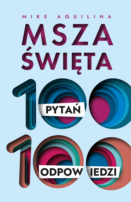 okładka Msza święta. 100 pytań, 100 odpowiedzi ebook | epub, mobi | Mike Aquilina