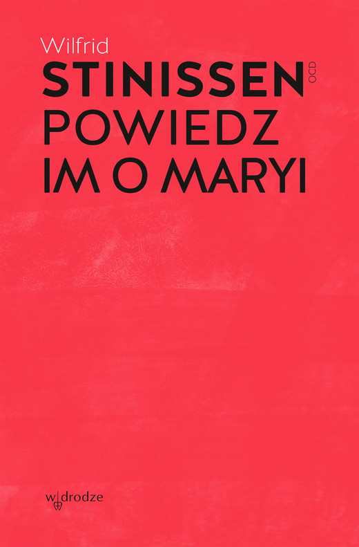 okładka Powiedz im o Maryi ebook | epub, mobi | Wilfrid Stinissen