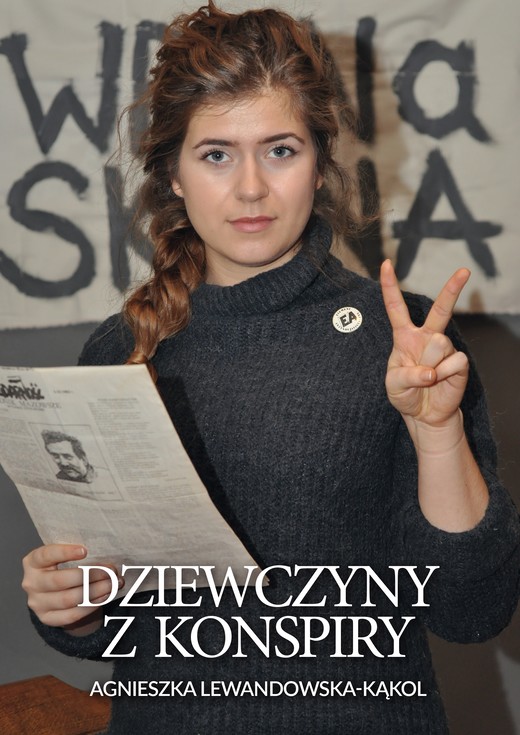 okładka Dziewczyny z konspiry ebook | epub, mobi, pdf | Agnieszka Lewandowska-Kąkol