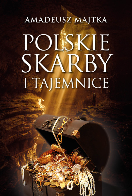 okładka Polskie skarby i tajemnice ebook | epub, mobi | Amadeusz Majtka