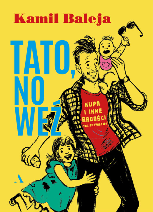 okładka Tato, no weź ebook | epub, mobi | Kamil Baleja