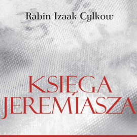 okładka Księga Jeremiasza Rabina Cylkowa audiobook | MP3 | Izaak Cylkow