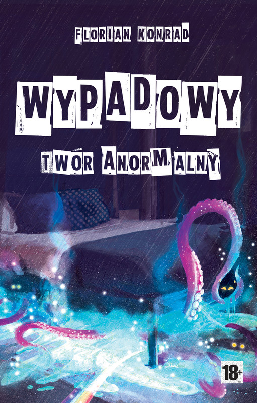 okładka Wypadowy - twór anormalny ebook | epub, mobi, pdf | Florian Konrad