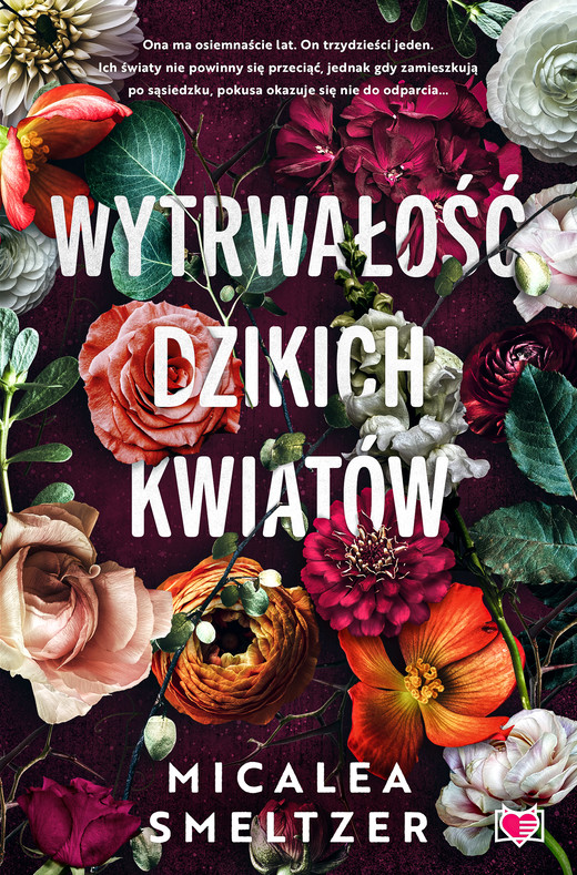 okładka Wytrwałość dzikich kwiatów. Wildflowers. Tom 1 ebook | epub, mobi | Micalea Smeltzer