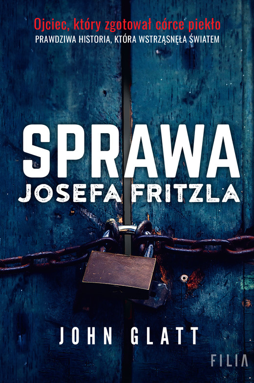 okładka Sprawa Josefa Fritzla ebook | epub, mobi | John Glatt