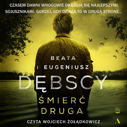 okładka Śmierć druga audiobook | MP3 | Beata Dębska, Eugeniusz Dębski