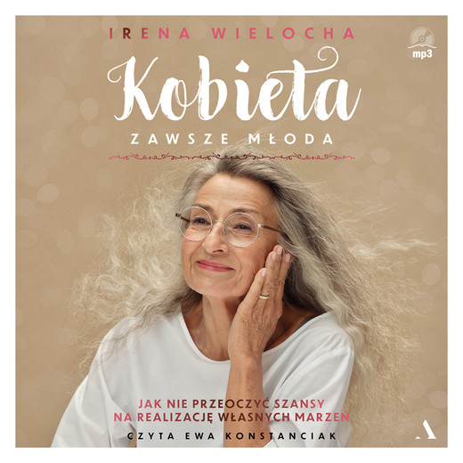 okładka Kobieta zawsze młoda audiobook | MP3 | Irena Wielocha