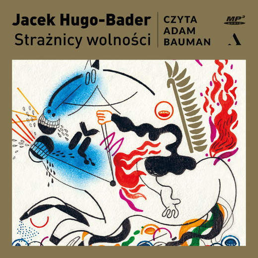 okładka Strażnicy wolności audiobook | MP3 | Jacek Hugo-Bader