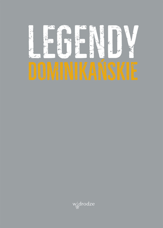 okładka Legendy dominikańskie ebook | epub, mobi, pdf | o. Jacek Salij OP