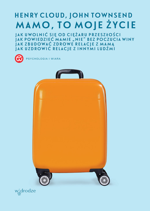 okładka Mamo, to moje życie ebook | epub, mobi, pdf | John Townsend, Henry Cloud