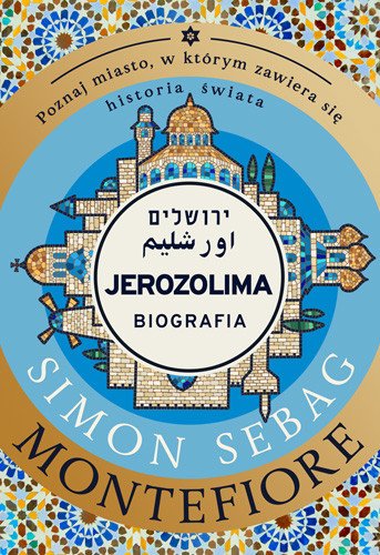 okładka Jerozolima. Biografia książka | Simon Sebag Montefiore