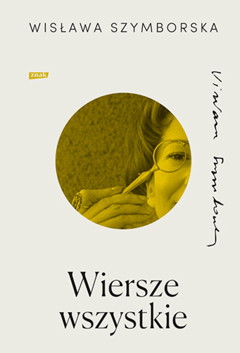 okładka Wiersze wszystkie książka | Wisława Szymborska