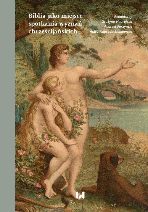okładka Biblia jako miejsce spotkania wyznań chrześcijańskich książka
