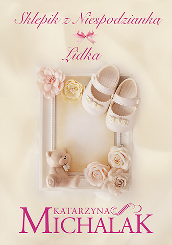 okładka Sklepik z niespodzianką. Lidka (wyd. 2023) książka | Katarzyna Michalak