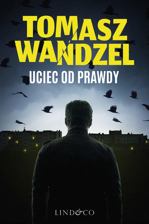 okładka Uciec od prawdy. Komisarz Andrzej Papaj. Tom 2 ebook | epub, mobi | Tomasz Wandzel