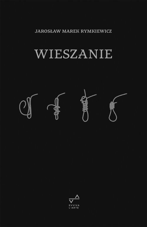 okładka Wieszanie książka | Rymkiewicz JarosławMarek