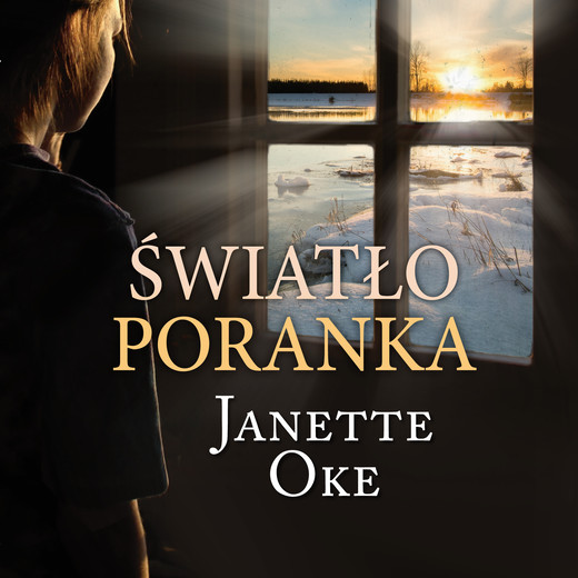 okładka Światło poranka audiobook | MP3 | Janette Oke